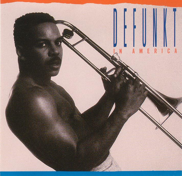 1989: Defunkt - In America